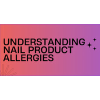 Understanding Nail Product Allergies - Causes and prevention